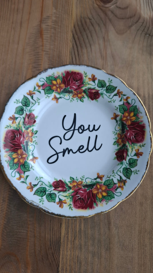 'You Smell' Upcycled Floral Decorative Plate