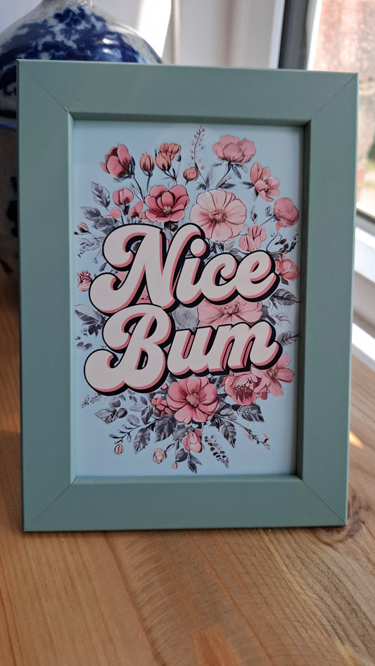 Nice Bum 4x6 Print (Without Frame)